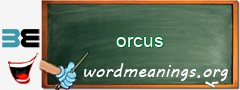 WordMeaning blackboard for orcus